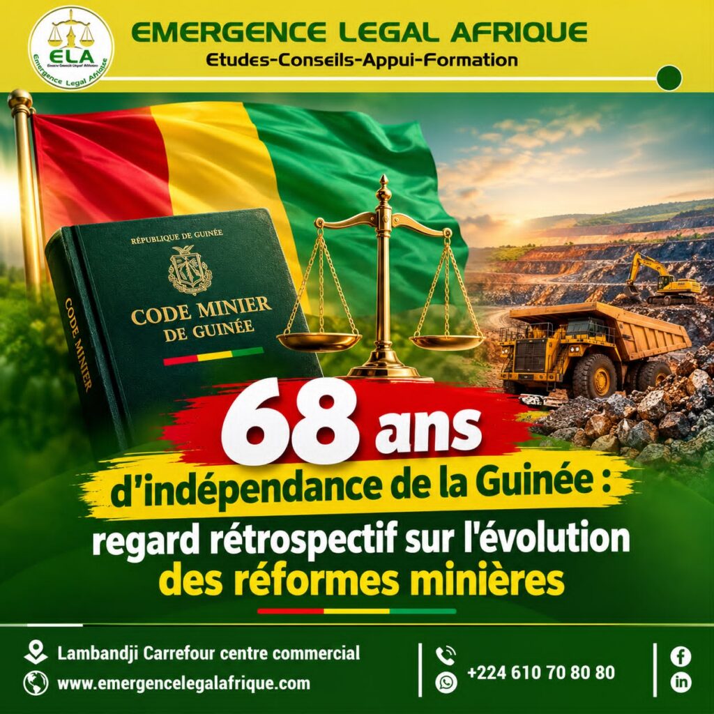 68 ans d’indépendance de la Guinée : réformes minières, drapeau guinéen, Code minier et exploitation minière — Emergence Legal Afrique.